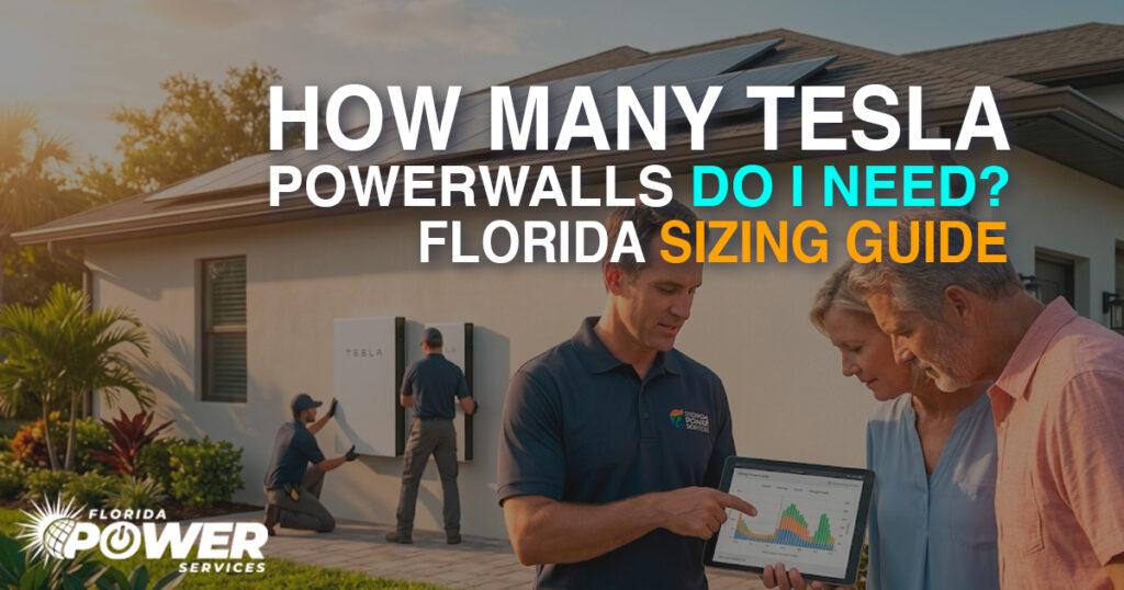 How Many Tesla Powerwalls Do I Need? Florida Sizing Guide
